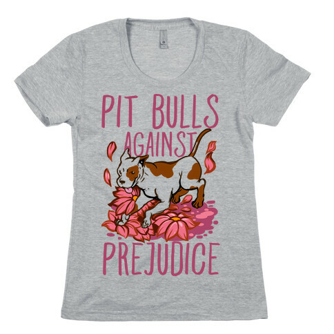 Pit Bulls Against Prejudice Womens T-Shirt