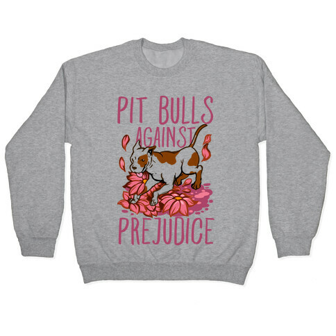 Pit Bulls Against Prejudice Pullover