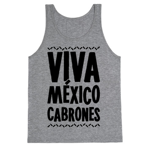 Viva Mexico Cabrones Tank Top