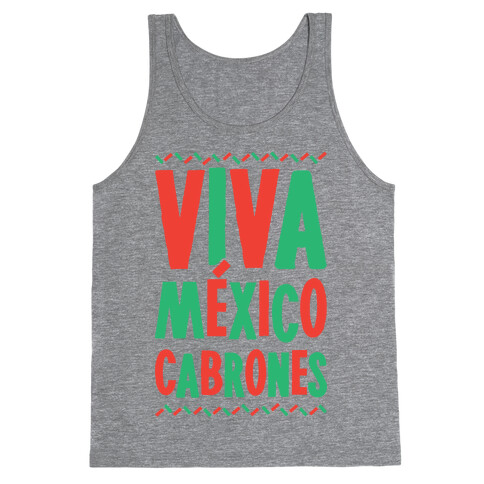 Viva Mexico Cabrones Tank Top