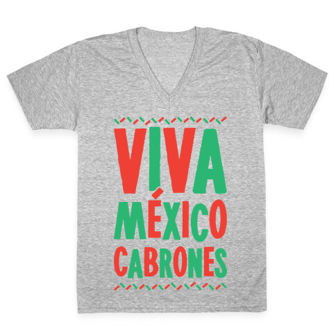 Viva Mexico Cabrones V-Neck Tee Shirt