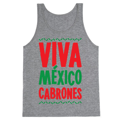 Viva Mexico Cabrones Tank Top