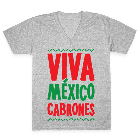 Viva Mexico Cabrones V-Neck Tee Shirt