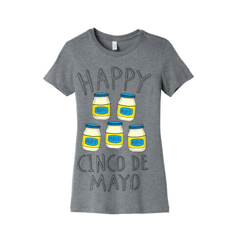 Happy Cinco De Mayo (Mayo Jars) Womens T-Shirt