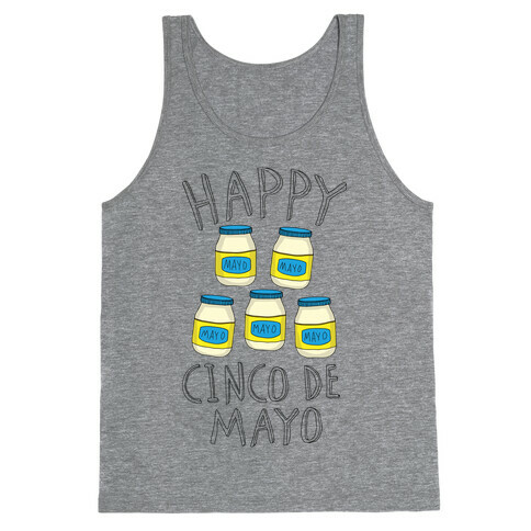 Happy Cinco De Mayo (Mayo Jars) Tank Top
