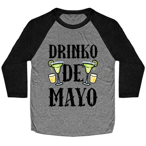 Drinko De Mayo Baseball Tee