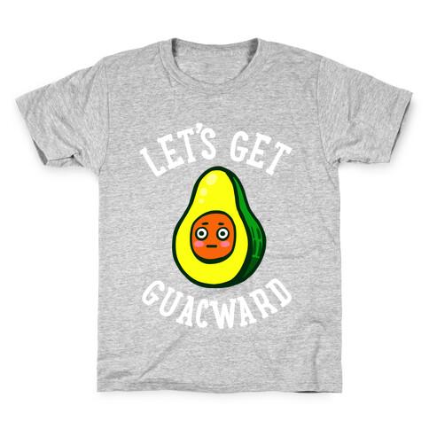 Let's Get Guacward Kids T-Shirt