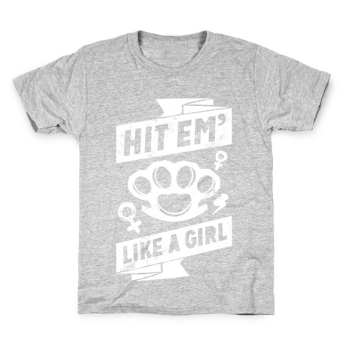 Hit Em Like A Girl Kids T-Shirt