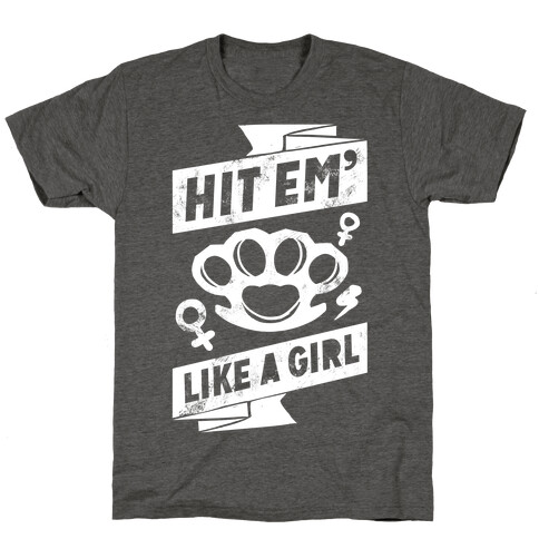 Hit Em Like A Girl T-Shirt