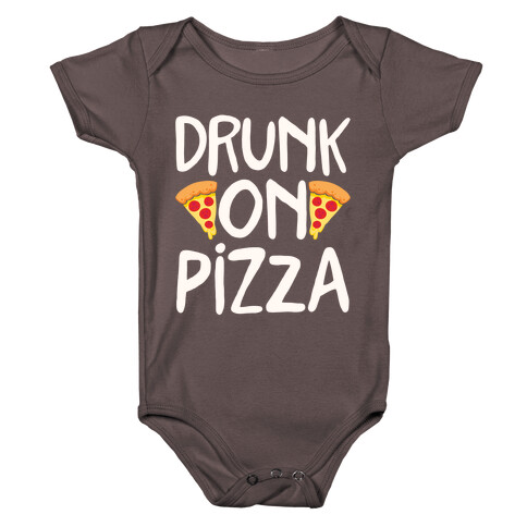 Drunk On Pizza Baby One-Piece