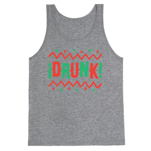 Drunk! Tank Top