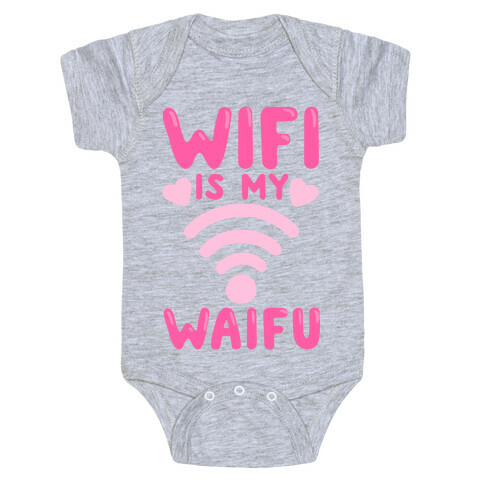 Wifi Is My Waifu Baby One-Piece