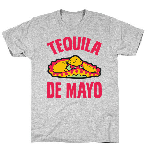 Tequila De Mayo T-Shirt
