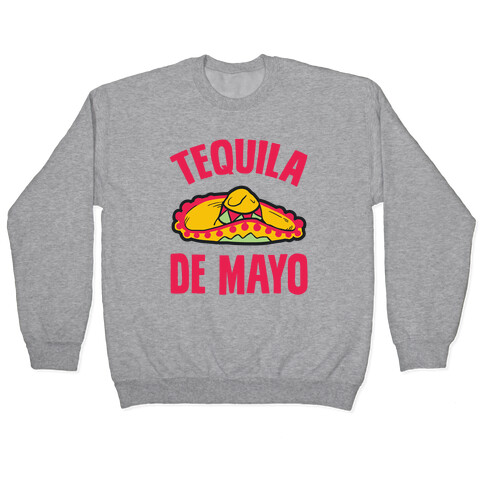 Tequila De Mayo Pullover