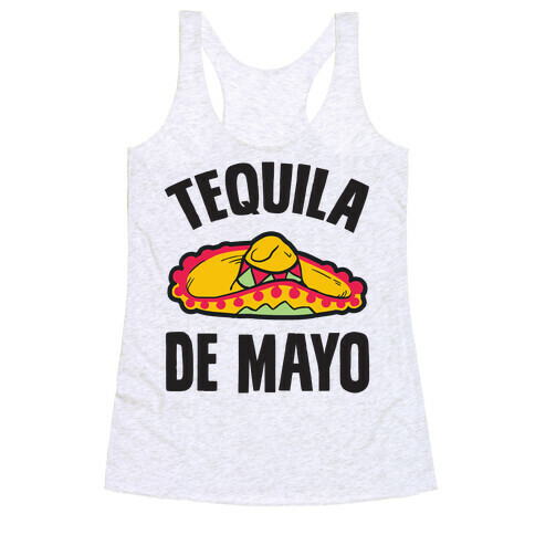Tequila De Mayo Racerback Tank Top