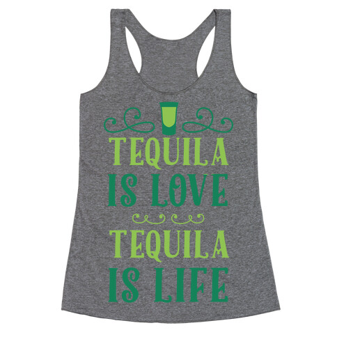 Tequila Is Love Tequila Is Life Racerback Tank Top