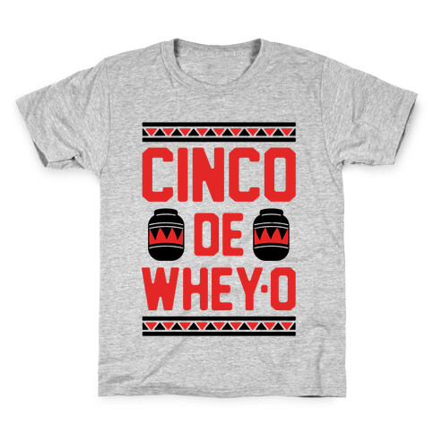 Cinco De Whey-O Kids T-Shirt