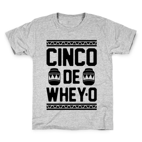 Cinco De Whey-O Kids T-Shirt