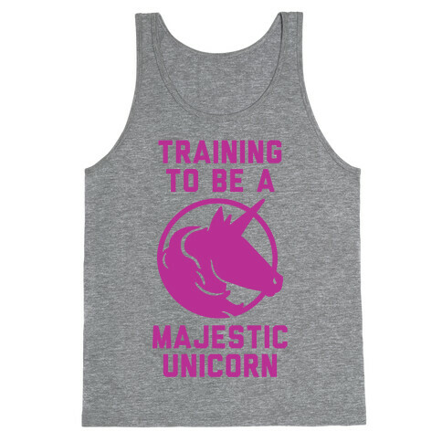 Training to Be A Majestic Unicorn Tank Top