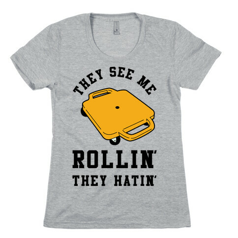 They See Me Rollin' Butt Scooter Womens T-Shirt