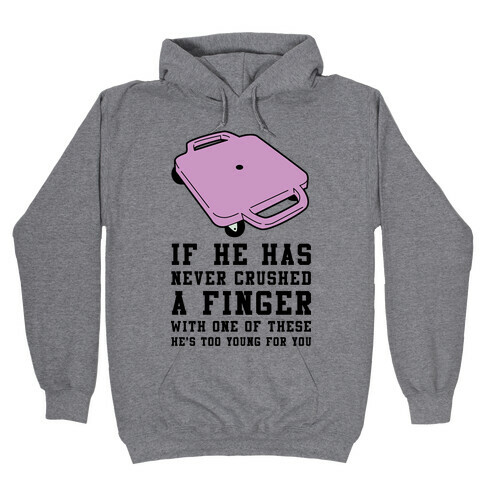 He's Too Young for You Butt Scooter Hooded Sweatshirt