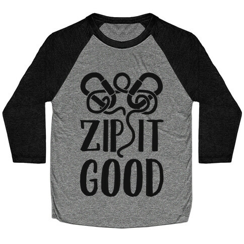 Zip It Good Baseball Tee