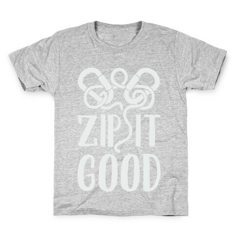Zip It Good Kids T-Shirt
