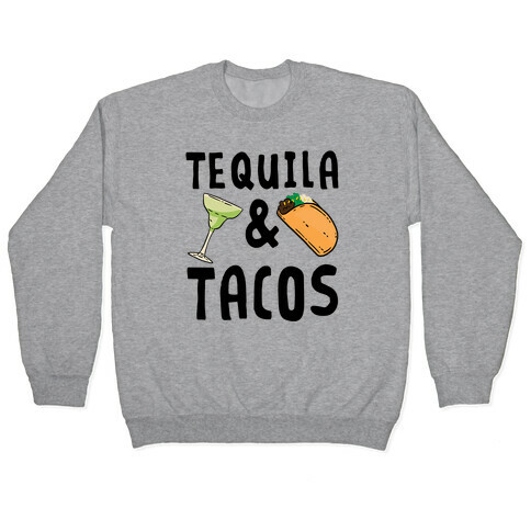 Tequila & Tacos Pullover