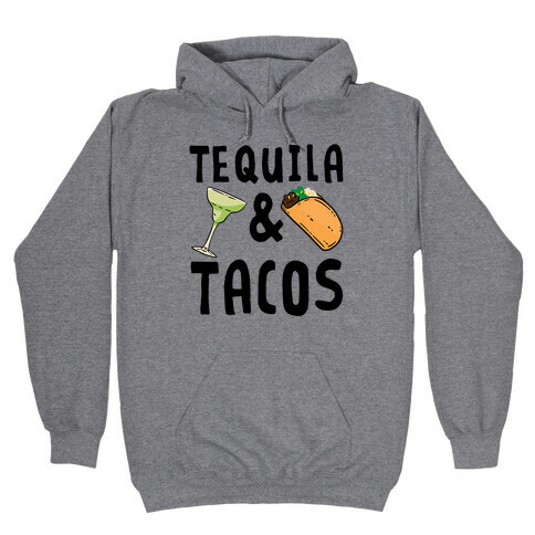 Tequila & Tacos Hooded Sweatshirt