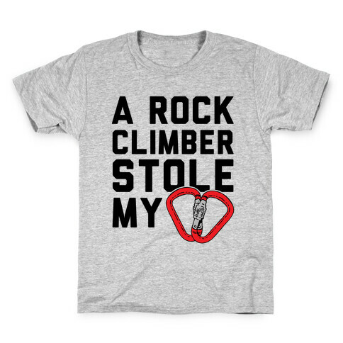 A Rock Climber Stole My Heart Kids T-Shirt