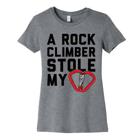 A Rock Climber Stole My Heart Womens T-Shirt