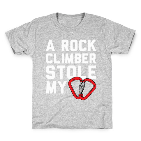 A Rock Climber Stole My Heart Kids T-Shirt