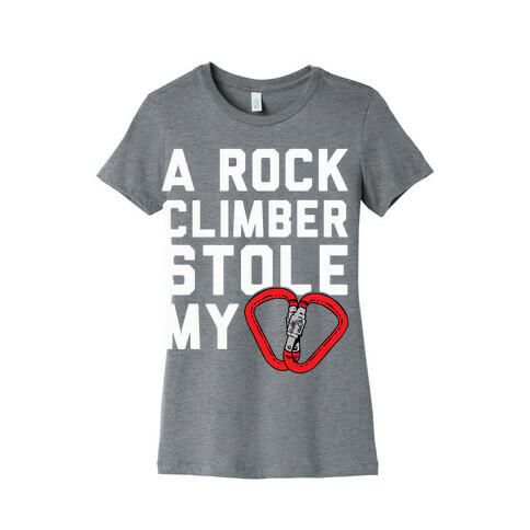 A Rock Climber Stole My Heart Womens T-Shirt