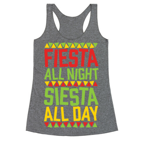 Fiesta All Night Siesta All Day Racerback Tank Top