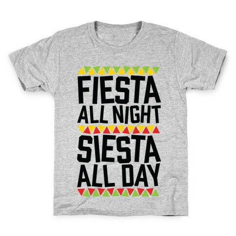 Fiesta All Night Siesta All Day Kids T-Shirt