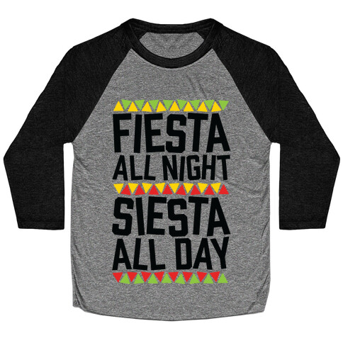 Fiesta All Night Siesta All Day Baseball Tee