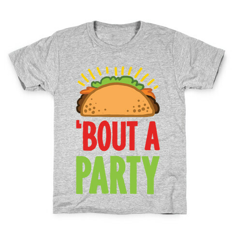 Taco 'Bout A Party Kids T-Shirt