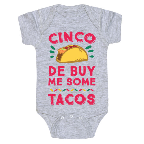 Cinco De Buy Me Some Tacos Baby One-Piece