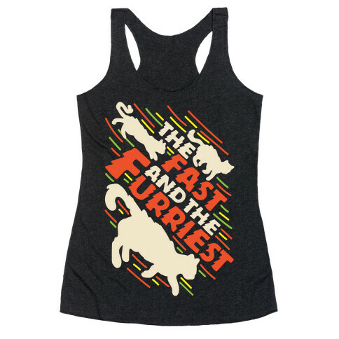 Fast and The Furriest Racerback Tank Top