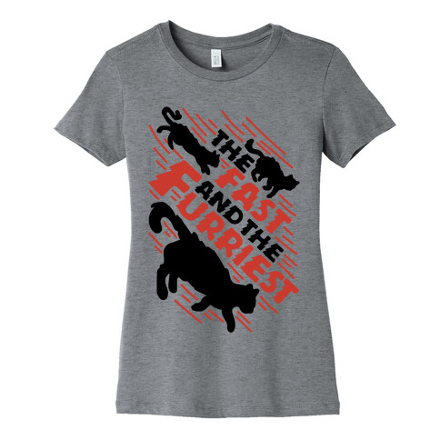 Fast and The Furriest Womens T-Shirt