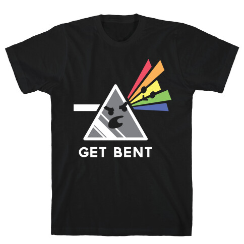 Get Bent T-Shirt