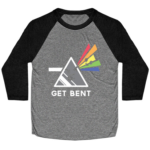 Get Bent Baseball Tee