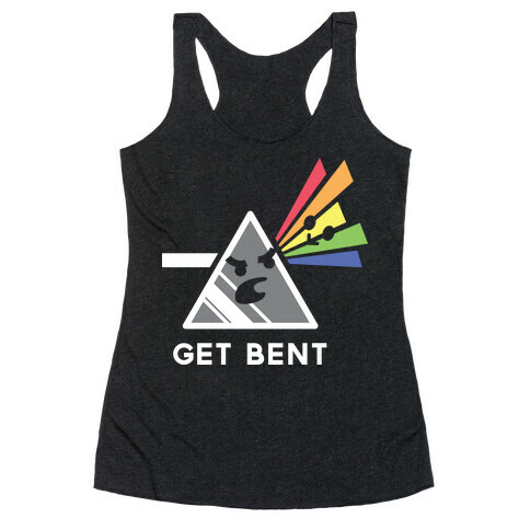 Get Bent Racerback Tank Top