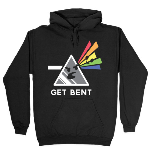 Get Bent Hooded Sweatshirt