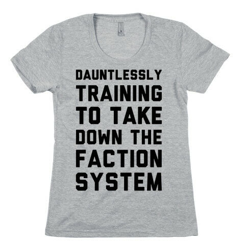 Dauntlessly Training Womens T-Shirt