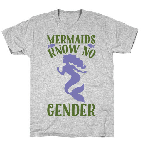 Mermaids Know No Gender T-Shirt