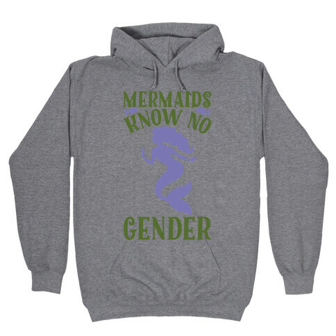 Mermaids Know No Gender Hooded Sweatshirt