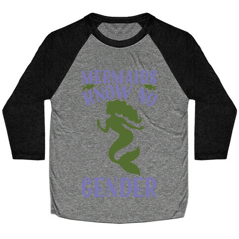 Mermaids Know No Gender Baseball Tee