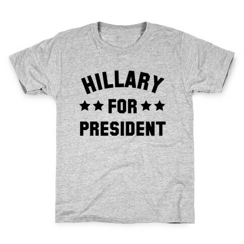 Hillary for President Kids T-Shirt
