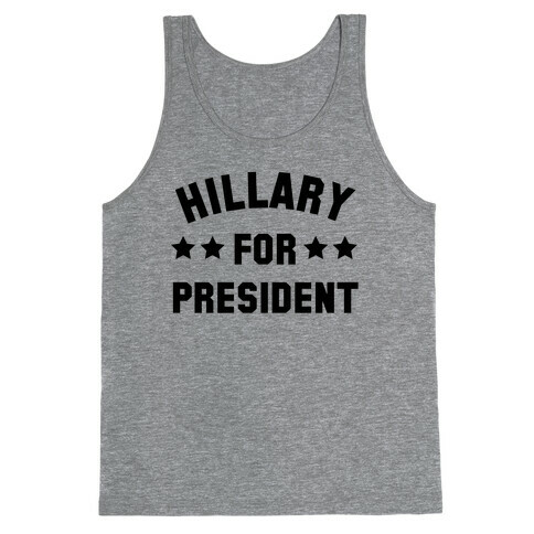 Hillary for President Tank Top